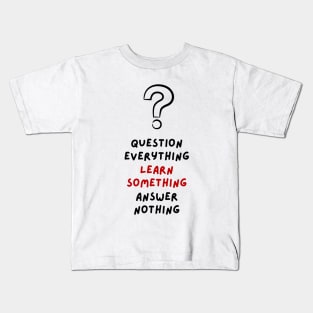 Question ? everything-Euripides Quotes Kids T-Shirt